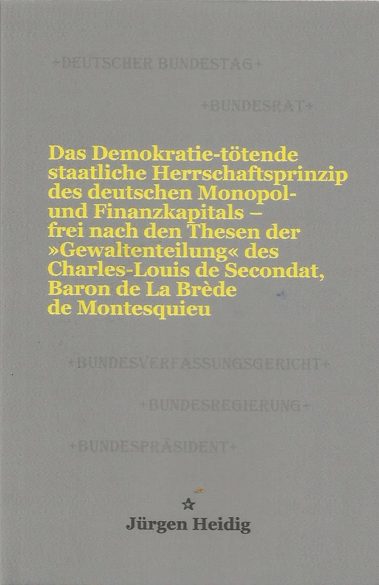 Jürgen Heidig, Umschlag, Das Demokratie-tötende staatliche Herrschaftsprinzip ...